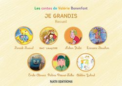 Les contes de Valérie Bonenfant - Série JE GRANDIS