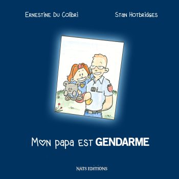 Mon papa est gendarme