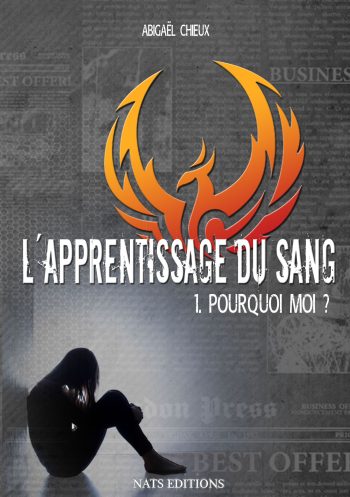 L'apprentissage du sang T1 - Pourquoi moi ?