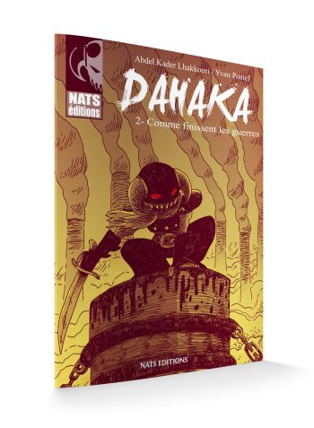Dahaka T2 - Comme finissent les guerres